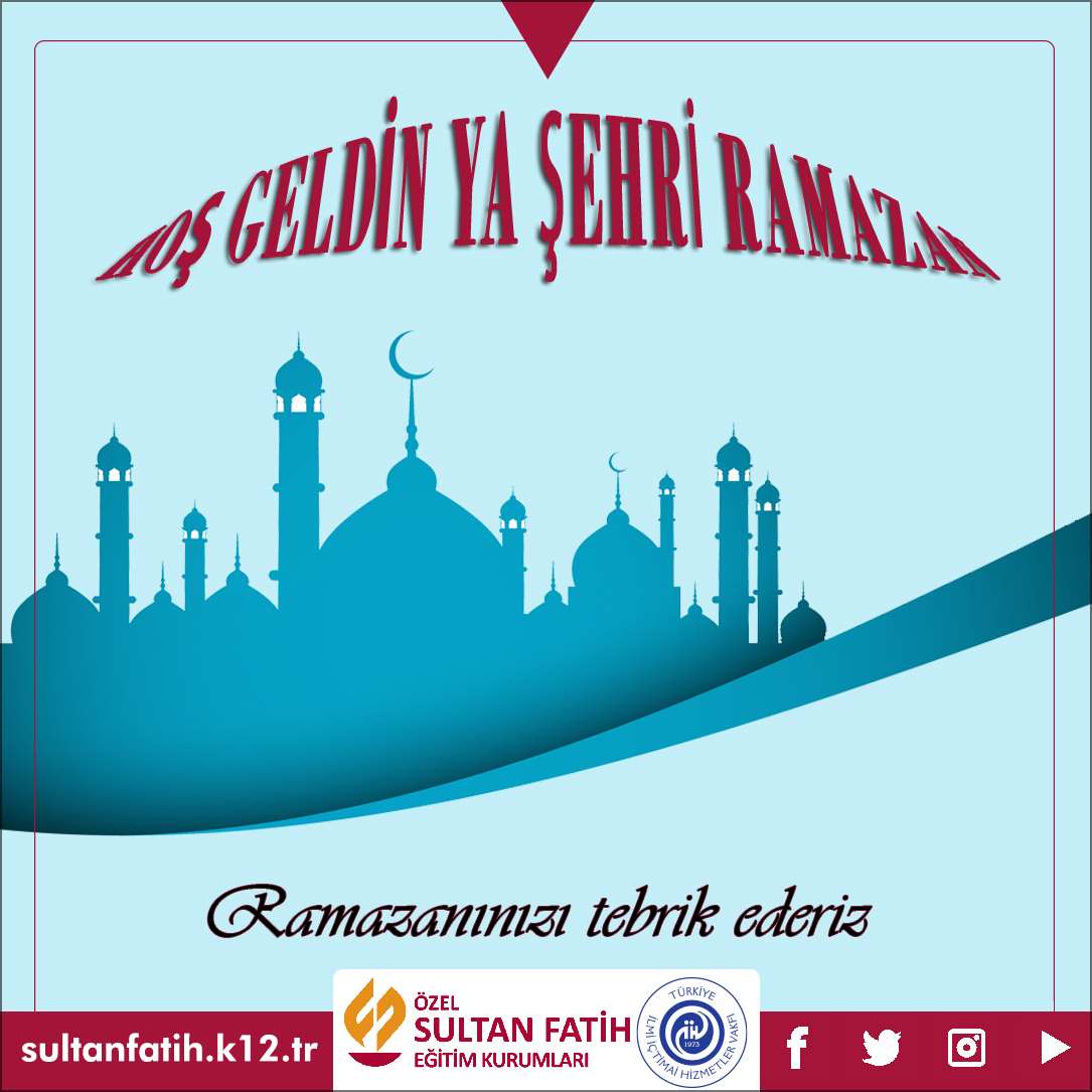 HOŞ GELDİN YA ŞEHRİ RAMAZAN